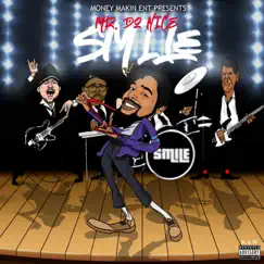 Smile (feat. Southpaw Da Moneymaka) - Single by Mr. Do Nice album reviews, ratings, credits