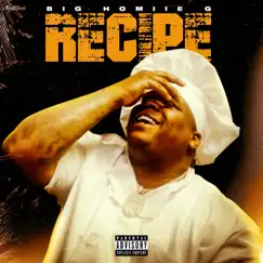 Recipe - Single by Big Homiie G album reviews, ratings, credits