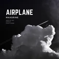 Airplane - Single by Maxsrine album reviews, ratings, credits