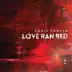 Love Ran Red (Deluxe Edition) album cover