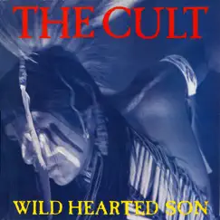 Wild Hearted Son - EP by The Cult album reviews, ratings, credits