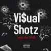 Vi$ual Shotz - Single album lyrics, reviews, download