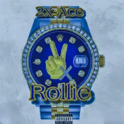 Rollie - Single by 2xAce album reviews, ratings, credits