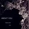 About You (Radio Edit) - Single album lyrics, reviews, download
