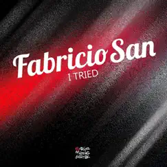 I Tried - Single by Fabricio San album reviews, ratings, credits