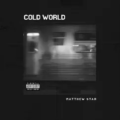 Cold World - Single by Matthew Star album reviews, ratings, credits