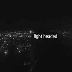 Light Headed (feat. cøzybøy) Song Lyrics