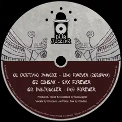 Sing Forever (2020 Rmx) - Single by Dubjuggler album reviews, ratings, credits