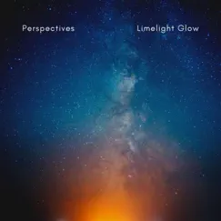 Perspectives - EP by Limelight Glow album reviews, ratings, credits