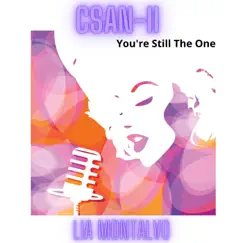 You're Still the One - Single by CSAN-II album reviews, ratings, credits