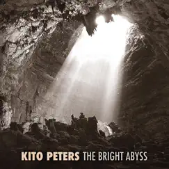 The Bright Abyss by Kito peters album reviews, ratings, credits