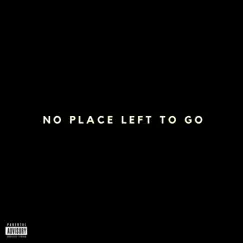 No Place Left To Go Song Lyrics