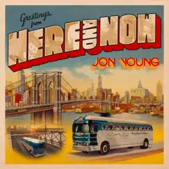 Here and Now - Single by The Jon Young Band album reviews, ratings, credits
