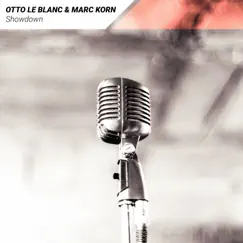 Showdown (Remixes) - EP by Otto Le Blanc & Marc Korn album reviews, ratings, credits
