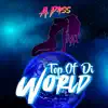 Top of Di World - Single album lyrics, reviews, download