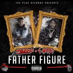 Father Figure (feat. G Herbo) - Single by The Plug & M1llionz album reviews, ratings, credits