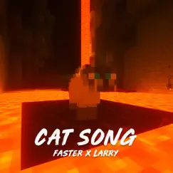 Cat Song (feat. Faster) - Single by Larry Poppins album reviews, ratings, credits