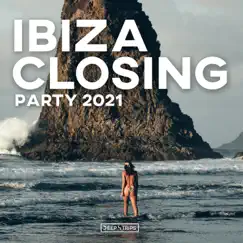 Ibiza Closing Party 2021 by Various Artists album reviews, ratings, credits