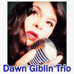 On the Sunny Side of the Street - Single by Dawn Giblin Trio album reviews, ratings, credits