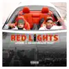 Red Lights - Single (feat. ShooterGang Kony) - Single album lyrics, reviews, download