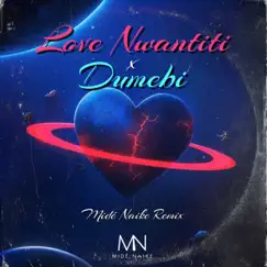 Love Nwantiti x Dumebi (Midé Naike Remix) Song Lyrics