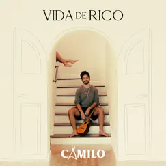 Vida de Rico - Single by Camilo album reviews, ratings, credits