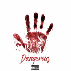 Dangerous (feat. Gouch & Solo Kymbo) [explicit] - Single by Kellz Chapo album reviews, ratings, credits