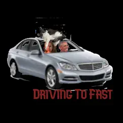 Driving Too Fast - Single by Danny Roda album reviews, ratings, credits