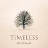 Timeless - Single album lyrics, reviews, download