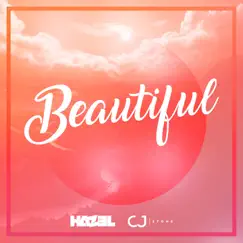 Beautiful (Festival Mix) - Single by HAZEL & CJ Stone album reviews, ratings, credits