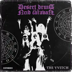 The VVitch - EP by Desert Druid and the Acid Caravan album reviews, ratings, credits