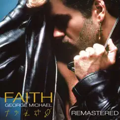 Faith (Deluxe Edition) by George Michael album reviews, ratings, credits