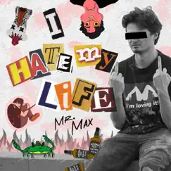 I Hate My Life Song Lyrics