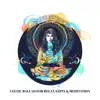 Celtic Ballad for Relaxation & Meditation album lyrics, reviews, download