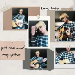 Just Me and My Guitar - EP by Emma Amber album reviews, ratings, credits