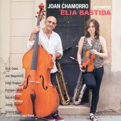Joan Chamorro Presenta Èlia Bastida by Joan Chamorro & Èlia Bastida album reviews, ratings, credits