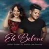 Ek Belowe (feat. Sasha-Lee Davids) - Single album lyrics, reviews, download