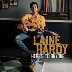 Here's to Anyone by Laine Hardy album reviews, ratings, credits
