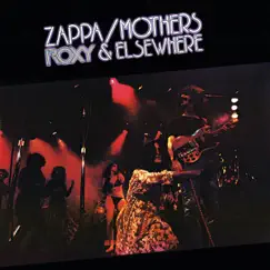 Roxy & Elsewhere by Frank Zappa & The Mothers album reviews, ratings, credits