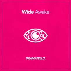 Wide Awake - Single by Dramatello album reviews, ratings, credits