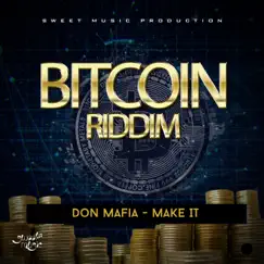 Make It - Single by Don Mafia album reviews, ratings, credits