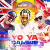 Yo Ya Cambie - Single album lyrics, reviews, download