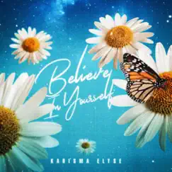 Believe in Yourself - Single by Karisma Elyse album reviews, ratings, credits