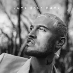 Come Back Home - Single by Stan Walker album reviews, ratings, credits