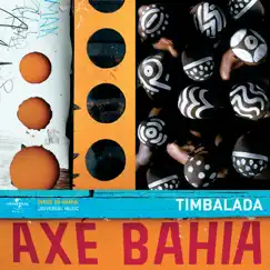 Axé Bahia by Timbalada album reviews, ratings, credits