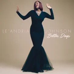 Better Days - Single by Le'Andria Johnson album reviews, ratings, credits