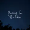 Dancing In the Rain - Single album lyrics, reviews, download