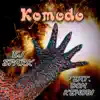Komodo (feat. Don Kenobi) - Single album lyrics, reviews, download