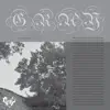 Gray (feat. Ninelivez) - Single album lyrics, reviews, download