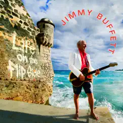 Life on the Flip Side by Jimmy Buffett album reviews, ratings, credits